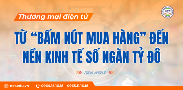 Thương mại điện tử – Từ “bấm nút mua hàng” đến nền kinh tế số ngàn tỷ đô