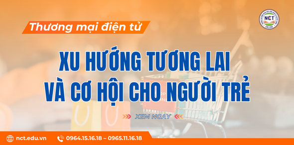 Thương mại điện tử 2025: Xu hướng tương lai và cơ hội cho người trẻ tại Cao đẳng Ngoại ngữ - Công nghệ và Truyền thông