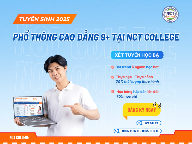 Tuyển sinh chương trình Phổ thông Cao đẳng 9+ tại NCT College