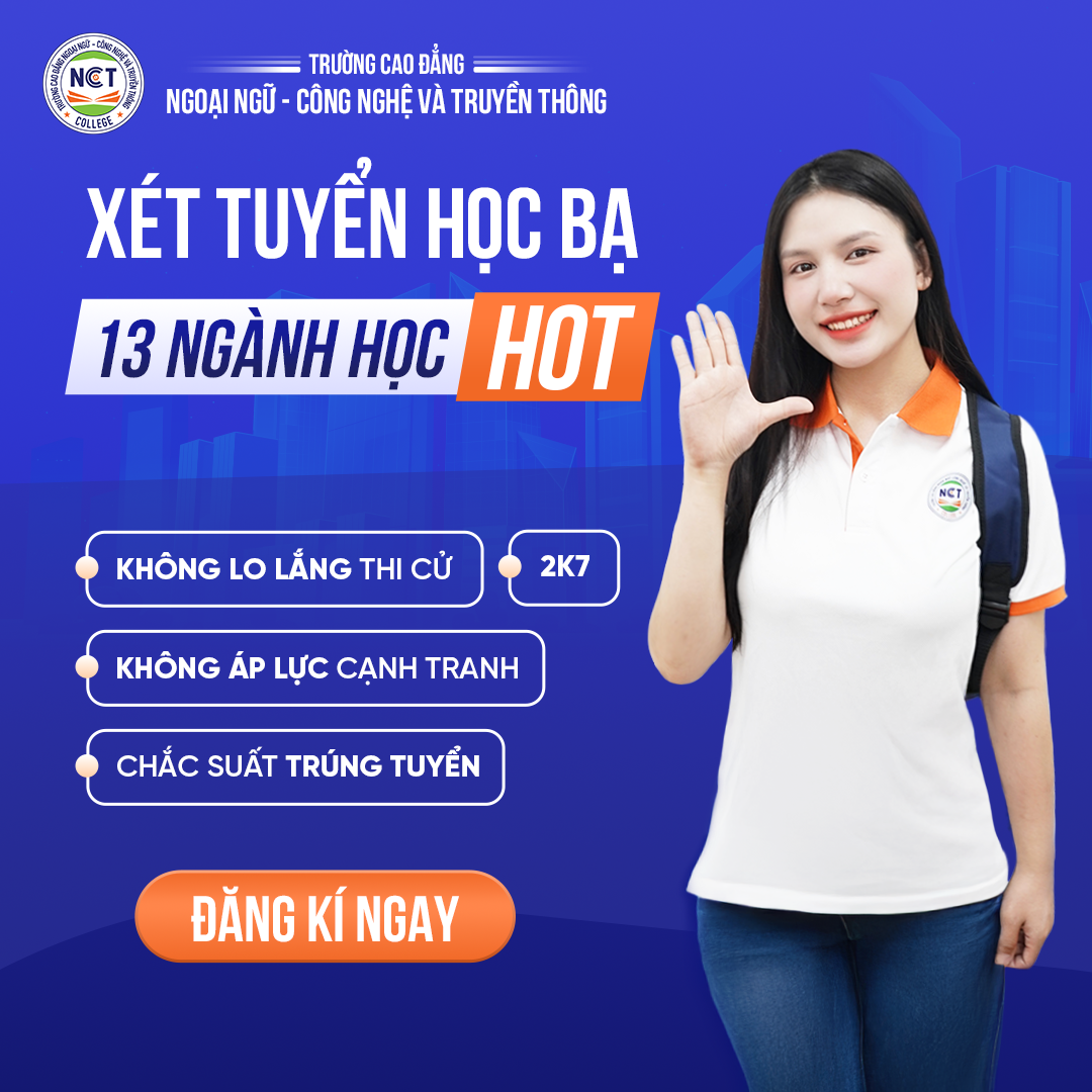 NCT College xét tuyển học bạ 13 ngành hot