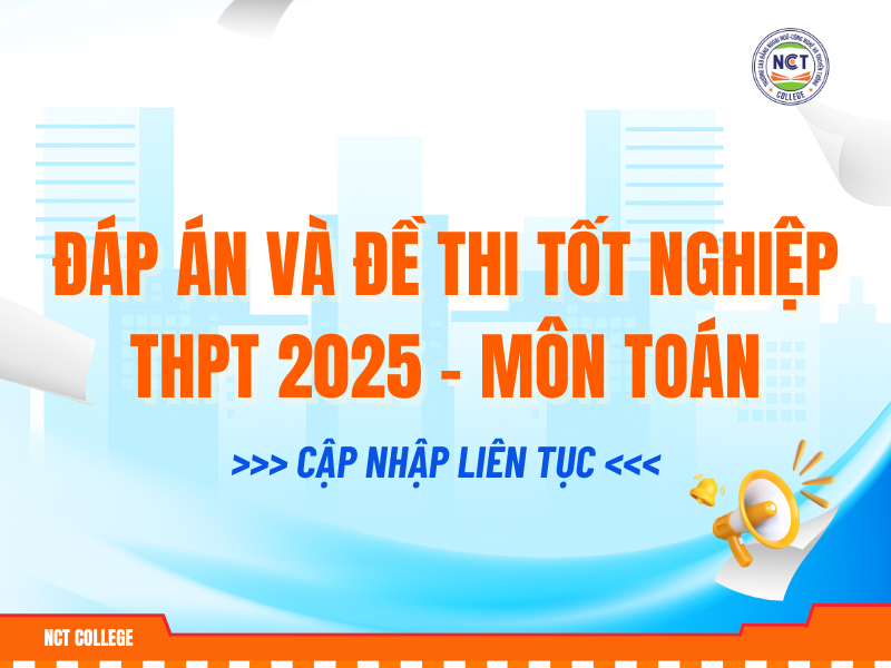 Đáp án và đề thi tốt nghiệp THPT Quốc Gia 2025 - Môn Toán