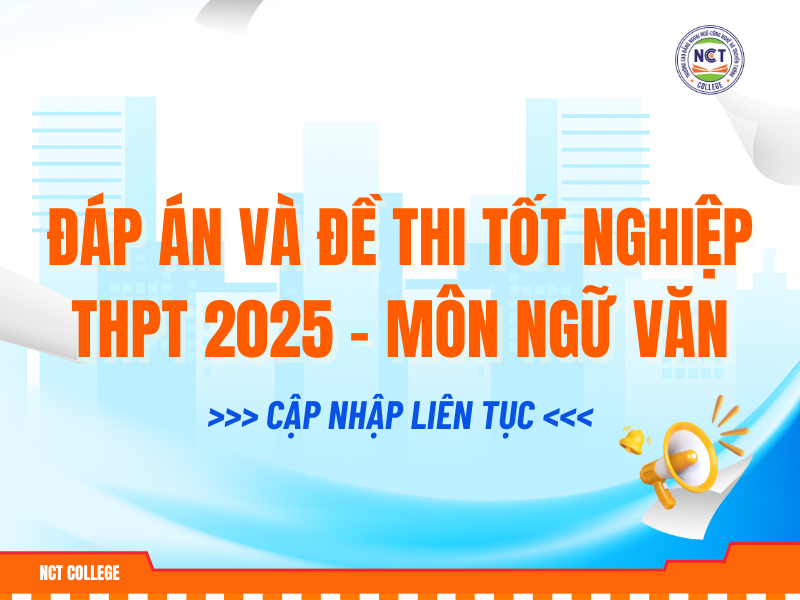 Đáp án và đề thi tốt nghiệp THPT Quốc Gia 2025 - Môn Ngữ văn