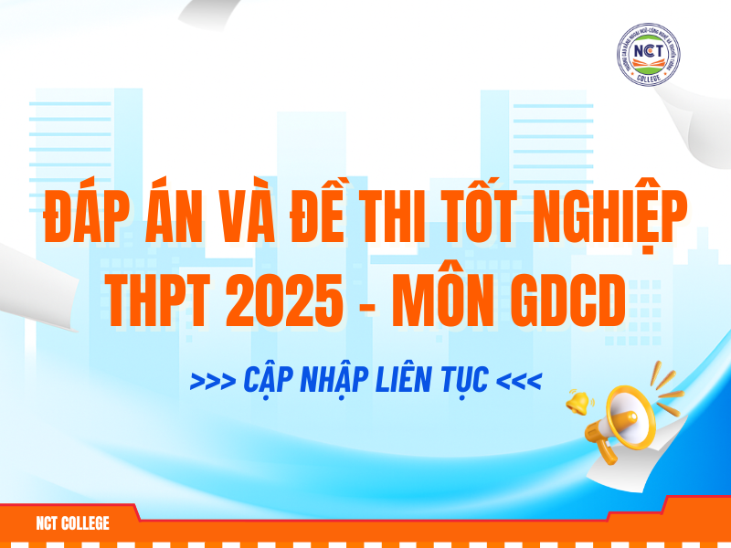 Đáp án và đề thi tốt nghiệp THPT Quốc gia 2025 - Môn GDCD
