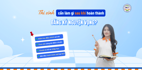 Thí sinh cần làm gì sau khi hoàn thành đăng ký nguyện vọng?