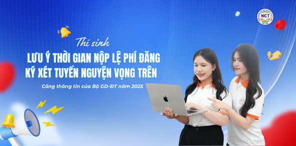 Thí sinh lưu ý thời gian nộp lệ phí đăng ký xét tuyển nguyện vọng trên Cổng thông tin của Bộ GD-ĐT năm 2025