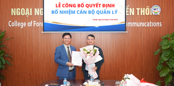 Lễ Công bố quyết định bổ nhiệm cán bộ quản lý Trường Cao đẳng Ngoại ngữ - Công nghệ và Truyền thông