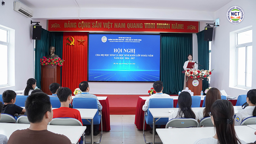 NCT College tổ chức Hội nghị Cha mẹ học sinh, học sinh hệ Phổ thông Cao đẳng (9+) năm học 2026–2027